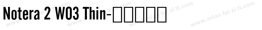 Notera 2 W03 Thin字体转换
